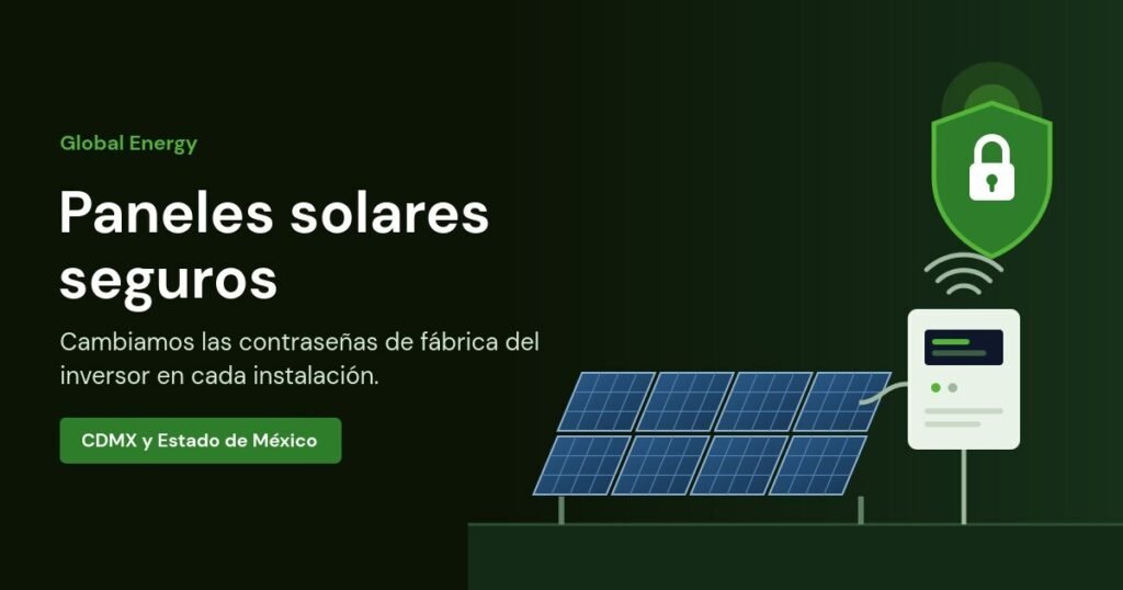 Paneles solares con inversor y escudo de seguridad: Global Energy cambia las contraseñas de fábrica en cada instalación